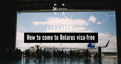 How to come to Belarus visa-free (updated) - 34travel.me